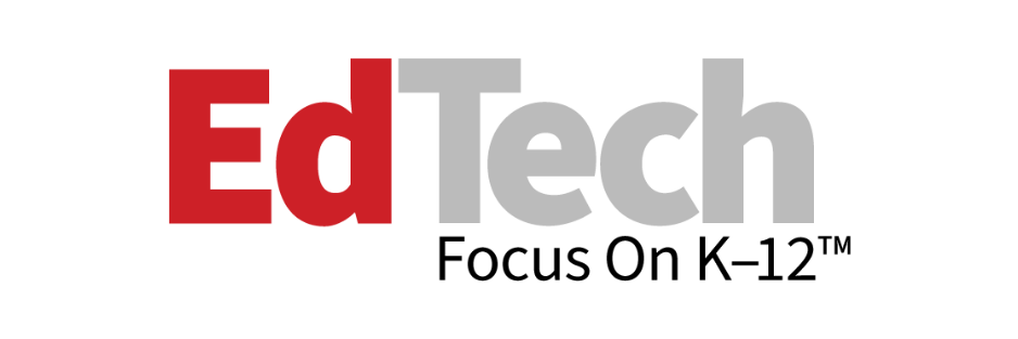 Edtech Focus K 12