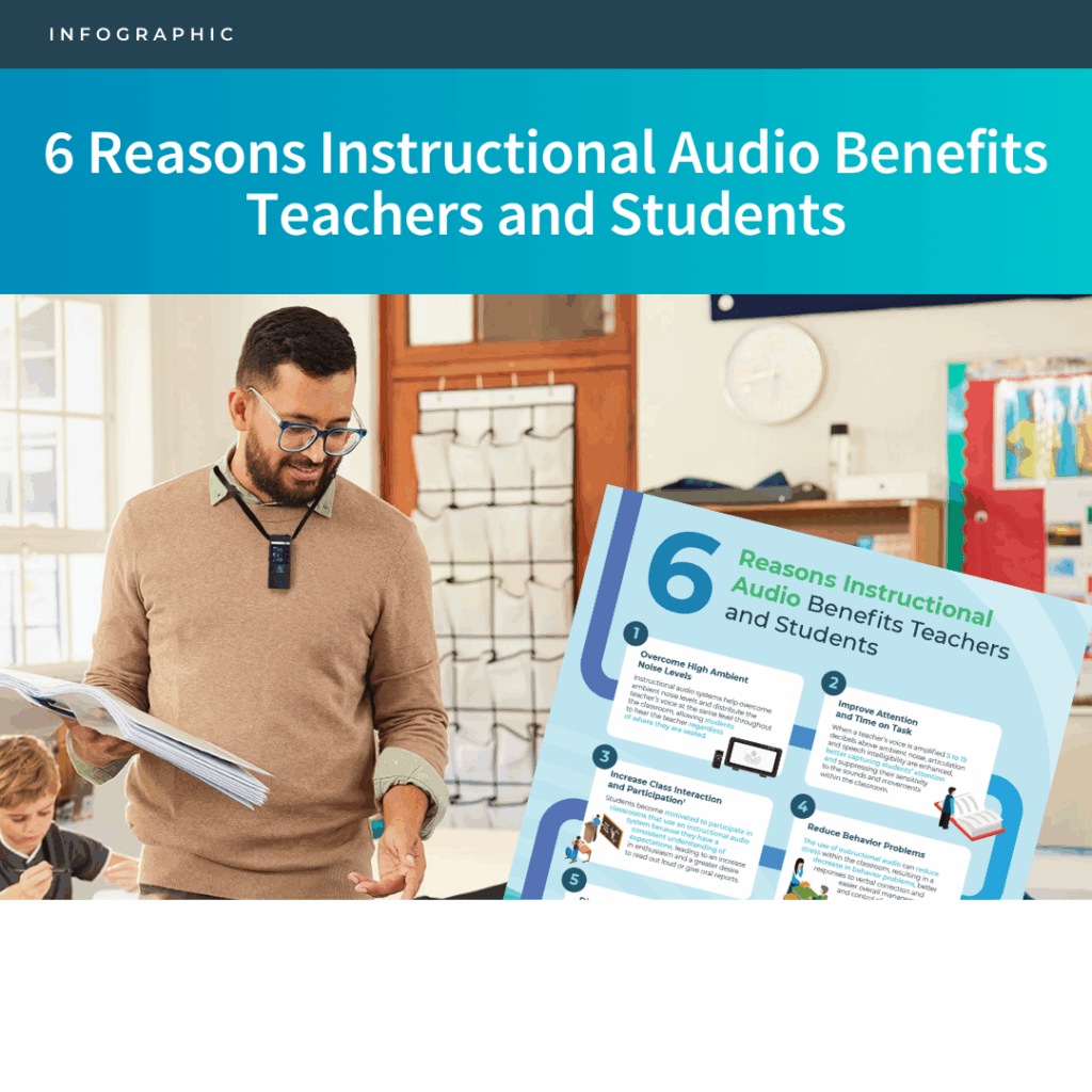 Lightspeed Safety and Audio 6 Reasons Instructional Audio Benefits Teachers and Students
